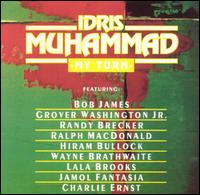 Idris Muhammad - My Turn lyrics