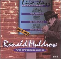 Ronald Muldrow - Yesterdays lyrics