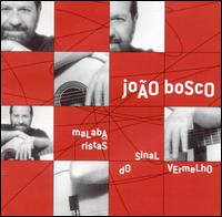 Joo Bosco - Malabaristas Do Sinal Vermelho lyrics