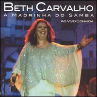 Beth Carvalho - A Madrinha Do Samba: Ao Vivo Convida [live] lyrics