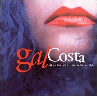 Gal Costa - Minha Voz, Minha Vida lyrics