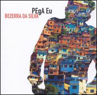 Bezerra Da Silva - Pega Eu lyrics