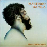 Martinho Da Vila - Meu Samba Feliz lyrics