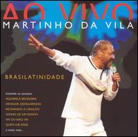Martinho Da Vila - Ao Vivo: Brasilatinidade [live] lyrics