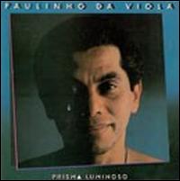 Paulinho da Viola - Prisma Luminoso lyrics