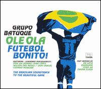 Grupo Batuque - Ole Ola: Futebol Bonito lyrics