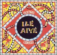 Ile Aiye - Canto Negro [Braziloid] lyrics