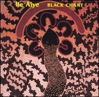 Ile Aiye - Black Chant lyrics