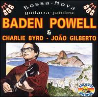 Baden Powell - Bossa Nova Guitarra Jubileu lyrics