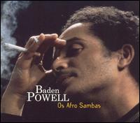Baden Powell - Os Afro Sambas lyrics