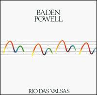 Baden Powell - Rio Das Valsas [1996] lyrics