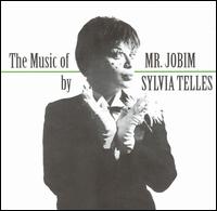 Sylvia Telles - The Music of Mr. Jobim by Sylvia Telles lyrics