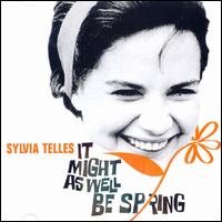 Sylvia Telles - It Might as Well Be Spring lyrics