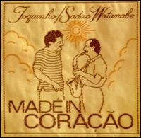Toquinho - Made in Coracao lyrics