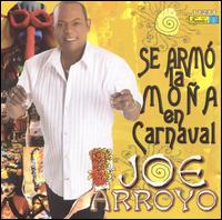 Joe Arroyo - Se Armo la Mona en Carnaval lyrics