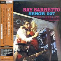 Ray Barretto - Senor 007 lyrics