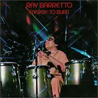 Ray Barretto - Energy to Burn lyrics