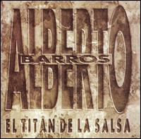 Alberto Barros - El Titan De La Salsa [Sony] [live] lyrics