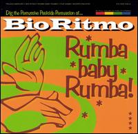 Bio Ritmo - Rumba Baby Rumba lyrics