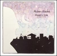 Rubn Blades - Maestra Vida: Segunda Parte lyrics