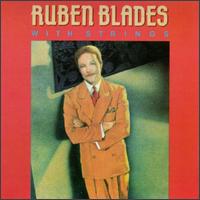 Rubn Blades - Ruben Blades with Strings lyrics