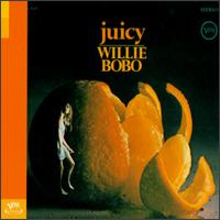 Willie Bobo - Juicy lyrics