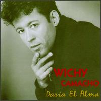 Wichy Camacho - Daria El Alma lyrics