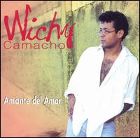 Wichy Camacho - Amante Del Amor lyrics