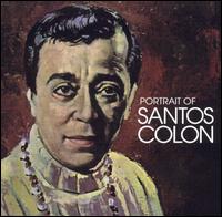 Santos Colon - Portrait of Santos Colon lyrics