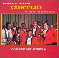 Cortijo y Su Combo - Baile Con Cortijo y Su Combo lyrics