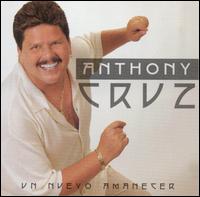 Anthony Cruz - Un Nuevo Amanecer lyrics