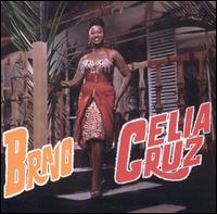 Celia Cruz - Bravo Celia Cruz lyrics