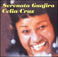 Celia Cruz - Serenata Guajira lyrics