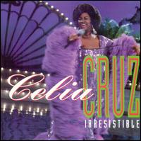 Celia Cruz - Irresistible lyrics