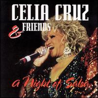 Celia Cruz - Celia Cruz and Friends: A Night of Salsa [live] lyrics