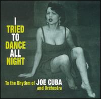 Joe Cuba - I Tried to Dance All Night lyrics