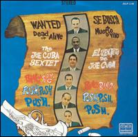 Joe Cuba - Wanted Dead or Alive (Bang! Bang! Push Push Push) lyrics