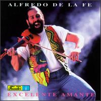 Alfredo de la Fe - Excelente Amante lyrics