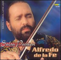 Alfredo de la Fe - Salsa Passion lyrics