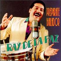 Ray de la Paz - Preparate Bailador lyrics