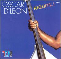 Oscar D'Len - Riquiti! lyrics