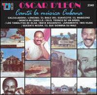 Oscar D'Len - Canta la Musica Cubana lyrics