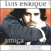 Luis Enrique - Amiga lyrics
