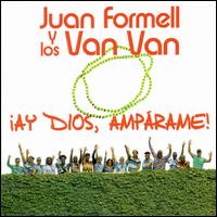 Juan Formell - Ay Dios, Amp?rame! lyrics