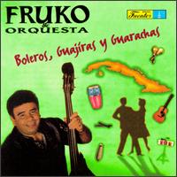Fruko - Guarachas Guajiras Boleros lyrics