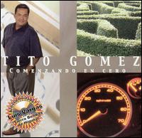 Tito Gomez - Comenzando en Cero [Bonus Track] lyrics