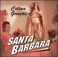 Celina Gonzlez - A Santa Barbara [Egrem #1] lyrics