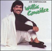 Willie Gonzalez - Sin Comparaci?n lyrics