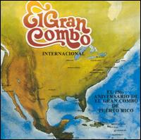 El Gran Combo de Puerto Rico - Internacional lyrics