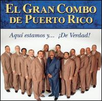 El Gran Combo de Puerto Rico - Aqu? Estamos y...?de Verdad! lyrics
